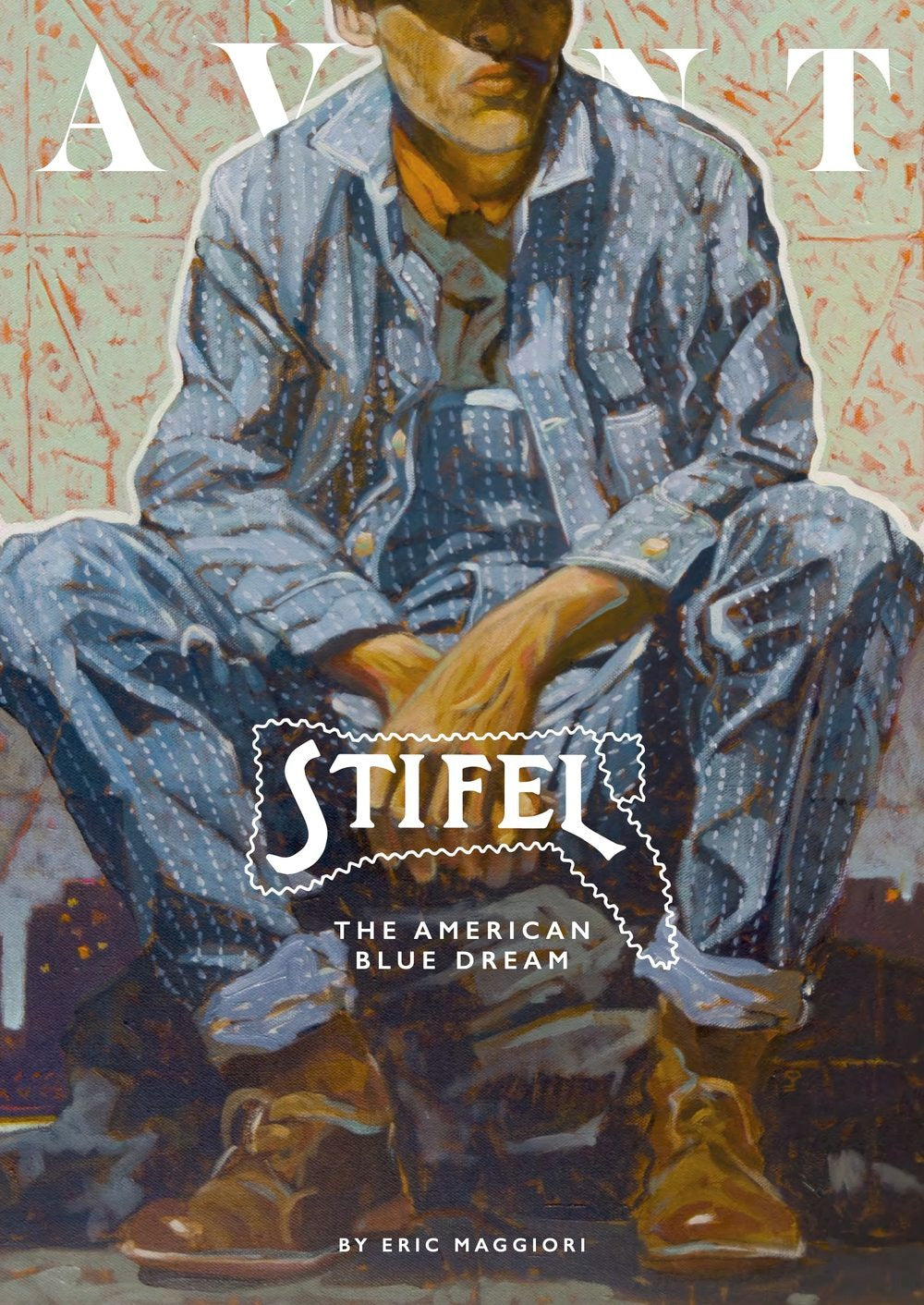 【AVANT】 The Stifel Book-American Blue Dream 美國蔚藍夢知名拔染布料生產商JL Stifel & Sons深入探討